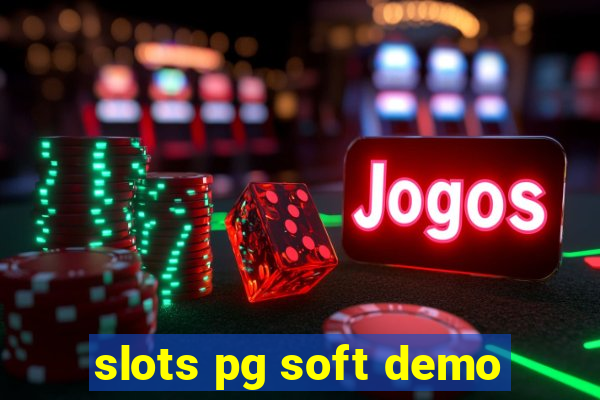 slots pg soft demo